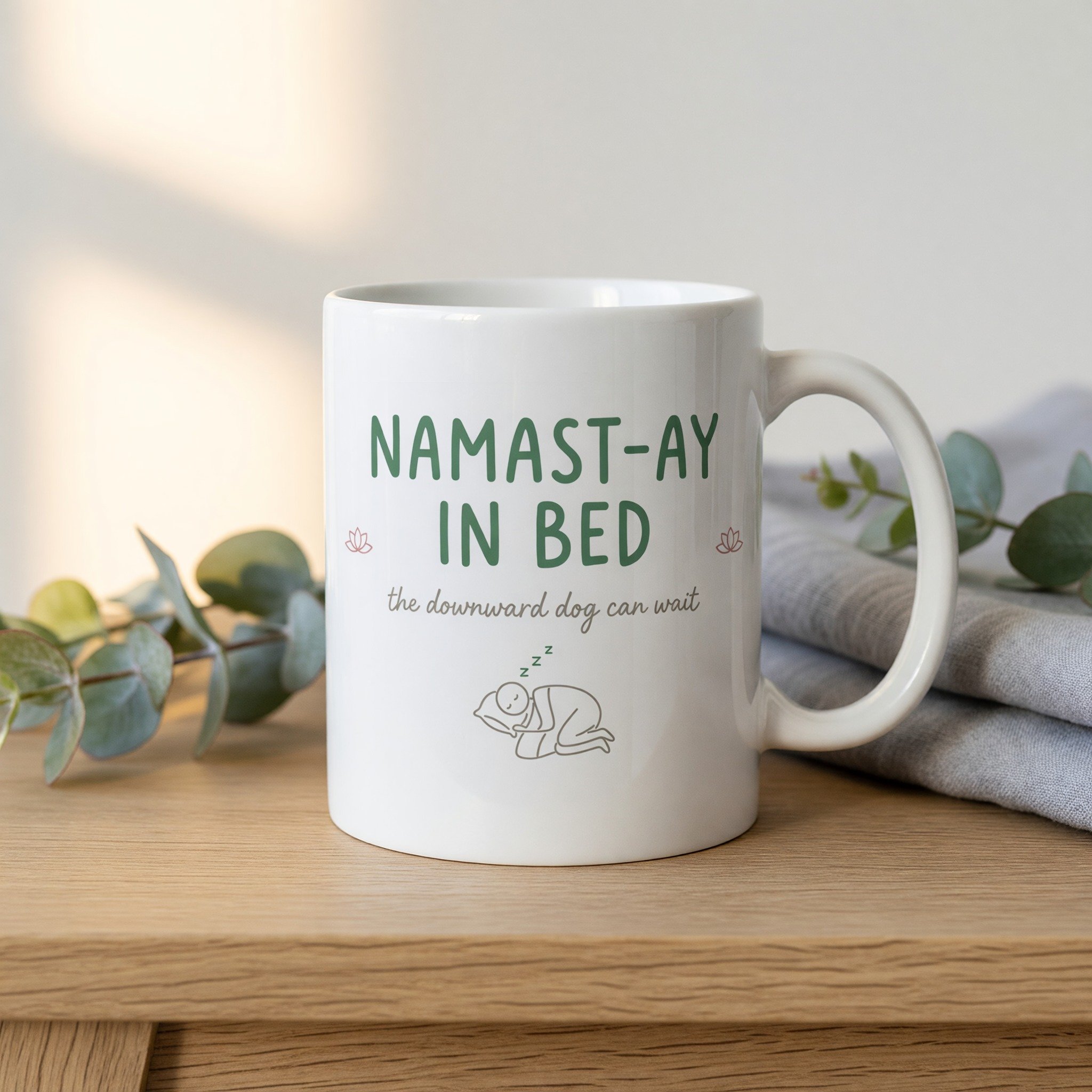 Namast-ay In Bed Yoga Mug