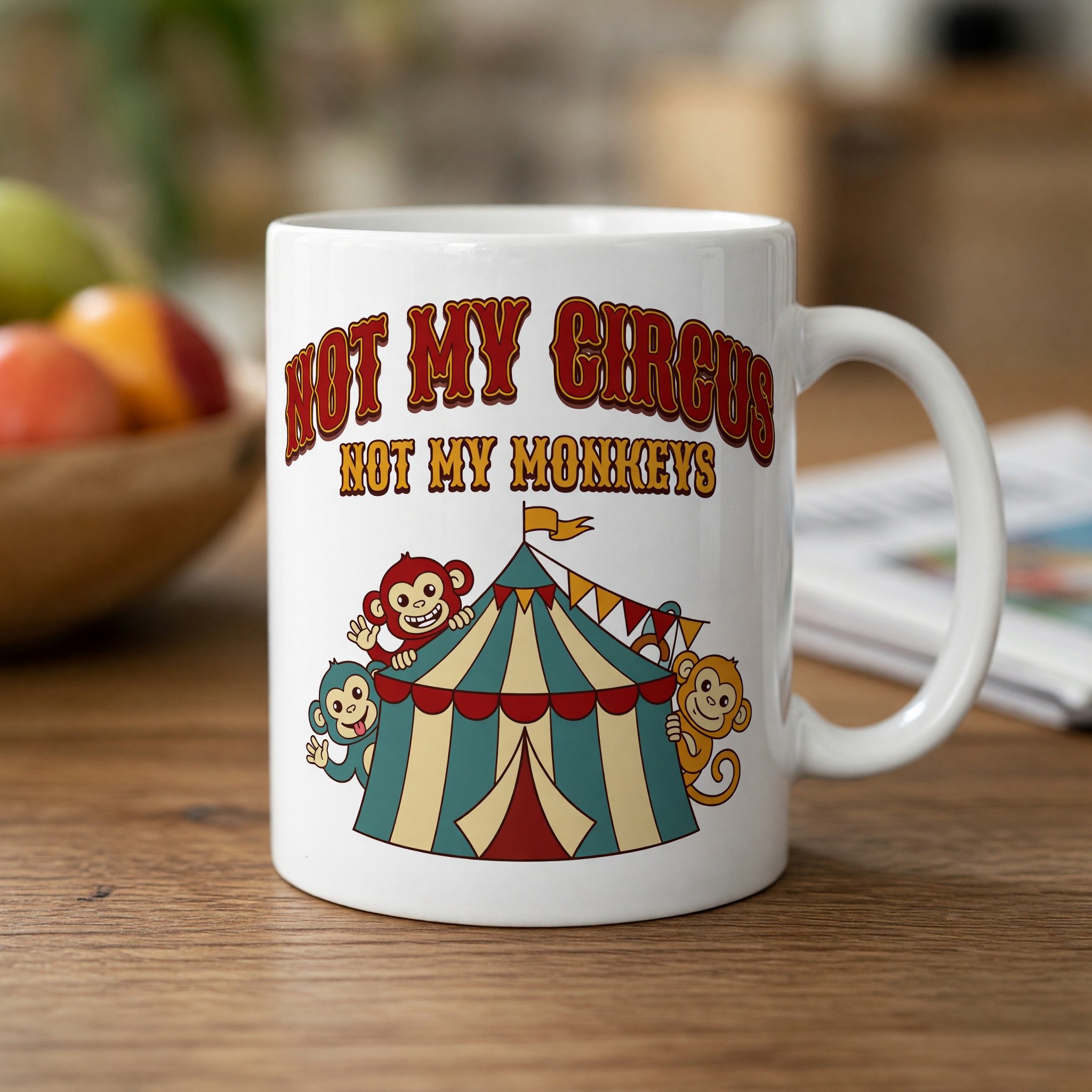Not My Circus Mug